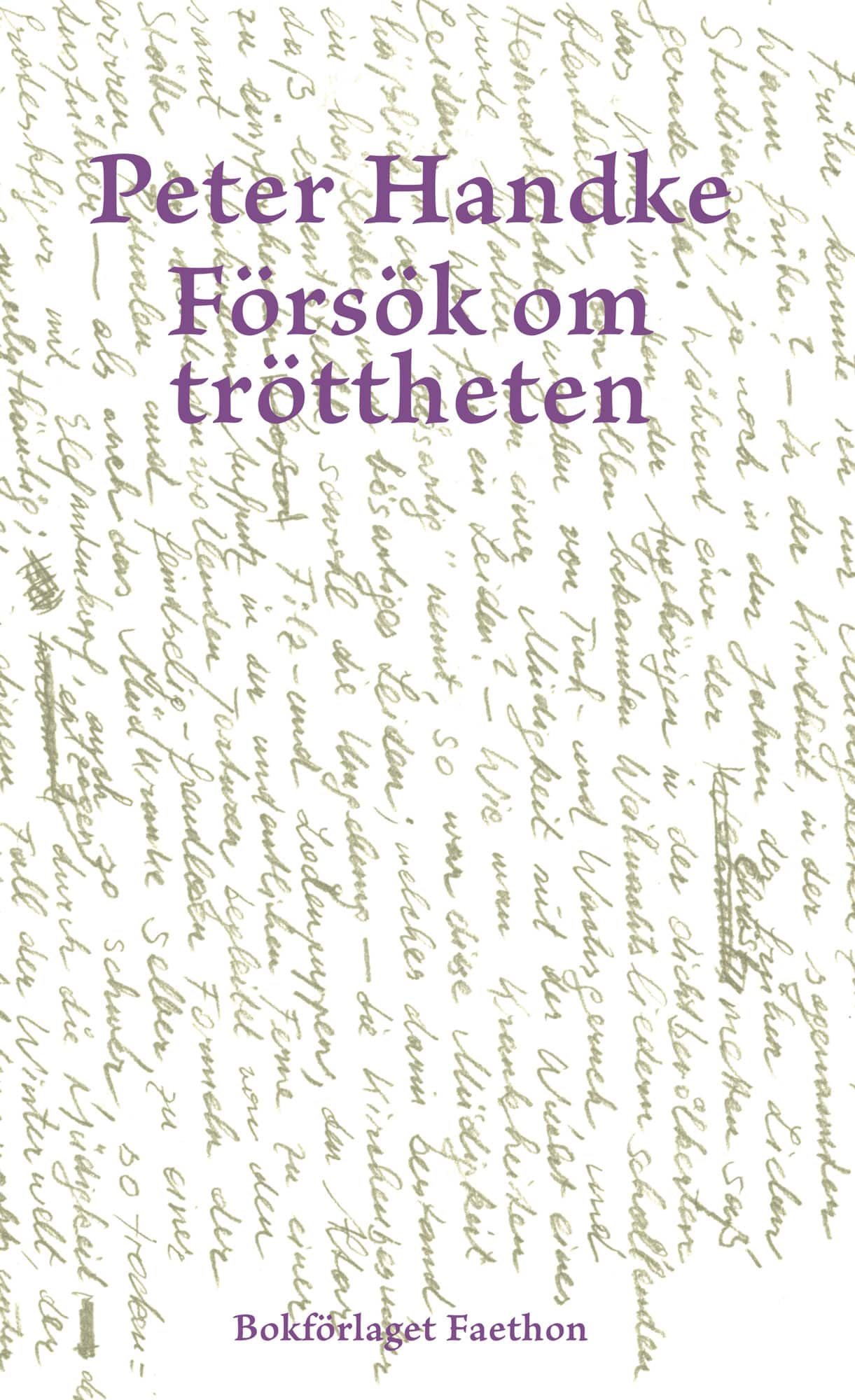 Försök om tröttheten av Peter Handke