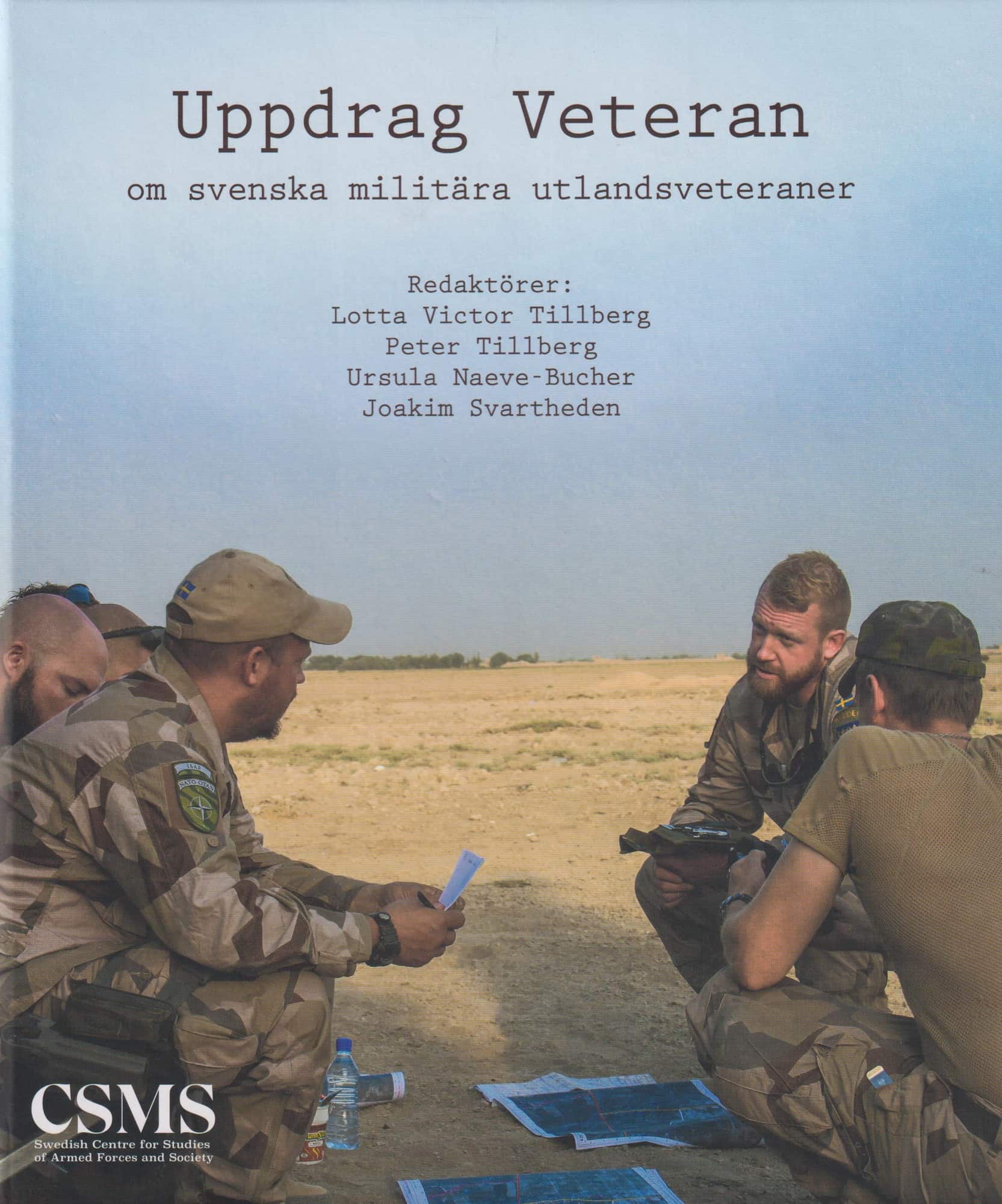 Uppdrag veteran : om svenska militära utlandsveteraner av Lotta Victor Tillberg
