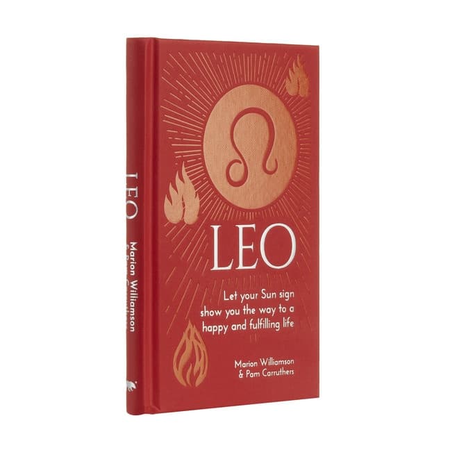 Leo: Let Your Sun Sign Show You the Way to a Happy and Fulfilling