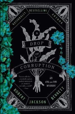 A Drop of Corruption av Robert Jackson Bennett