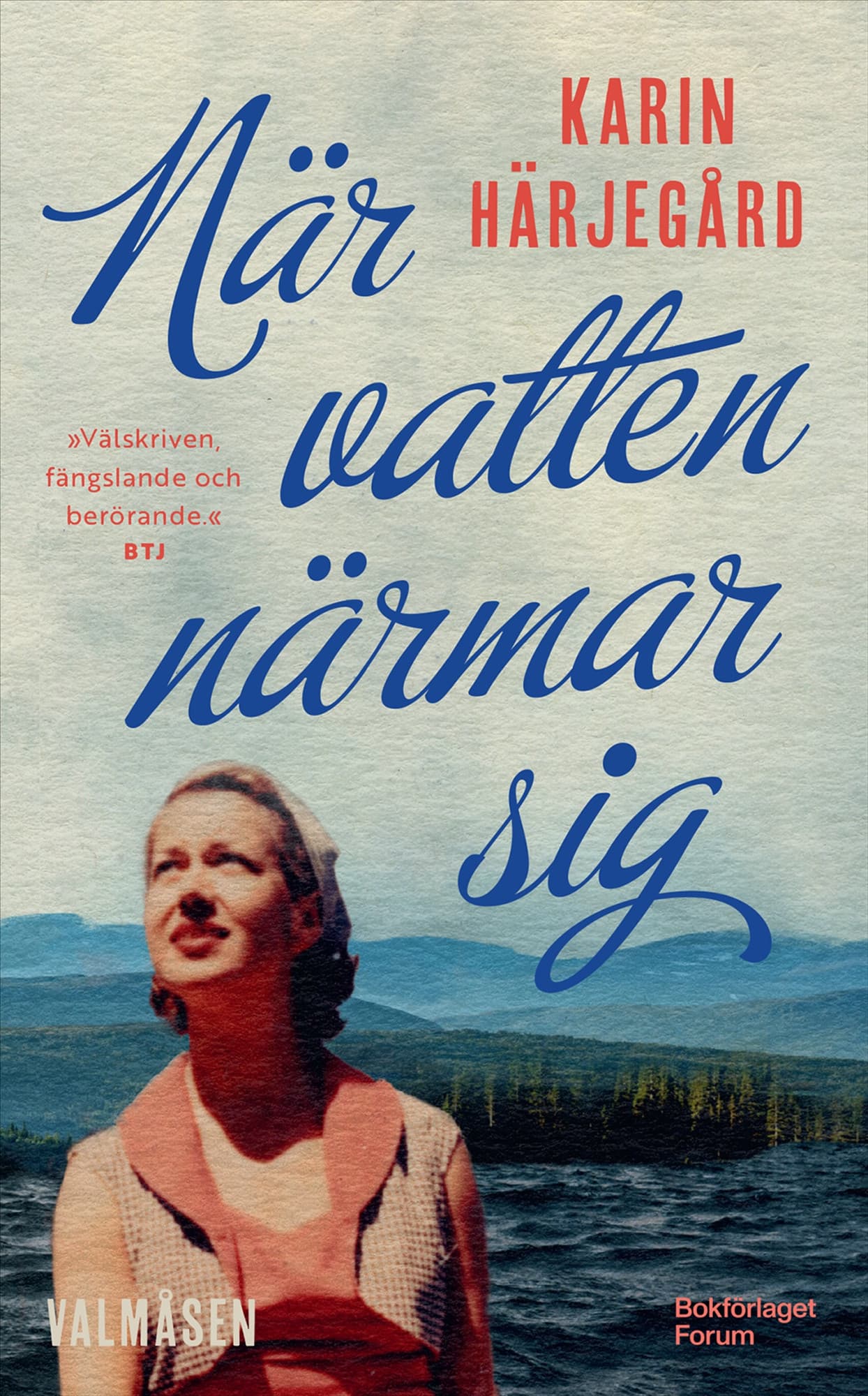 När vatten närmar sig