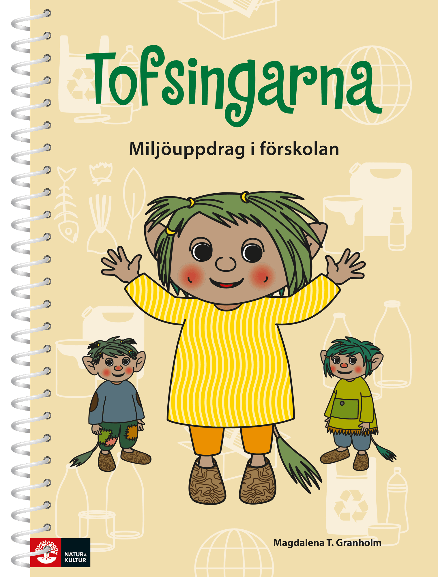 Tofsingarna : miljöarbete i förskolan