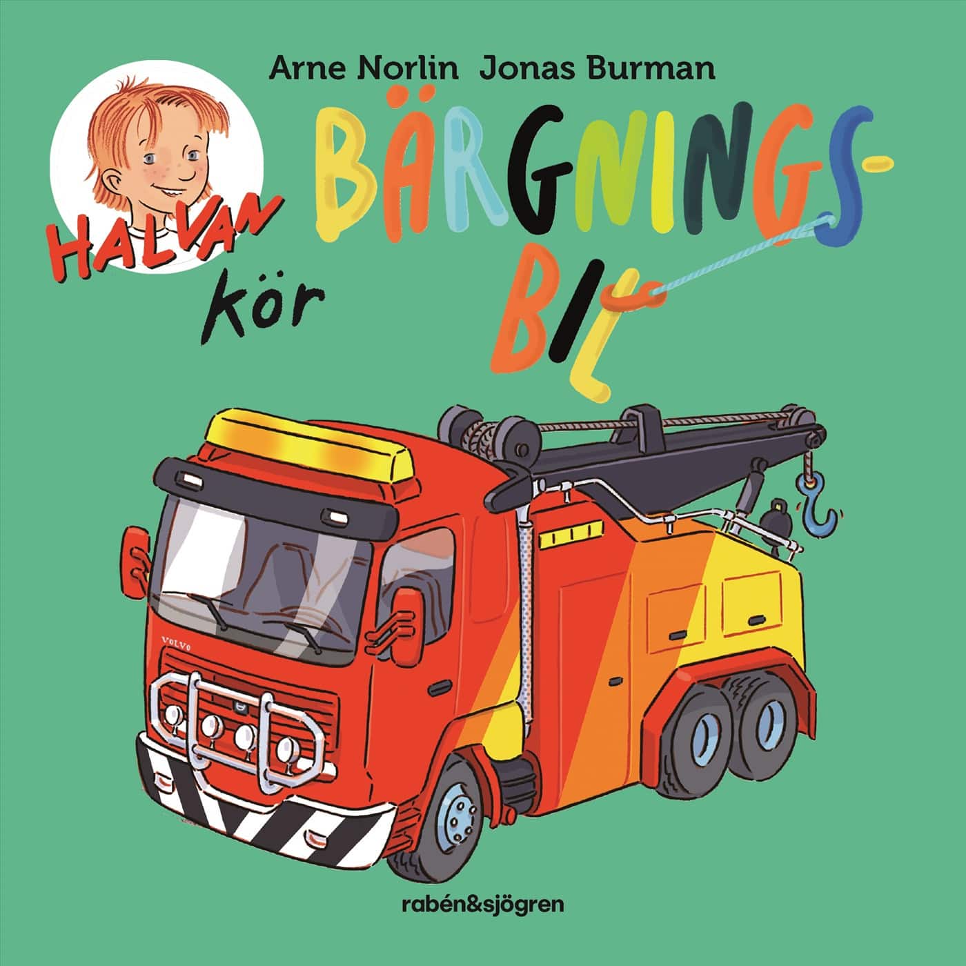 Halvan kör bärgningsbil av Arne Norlin