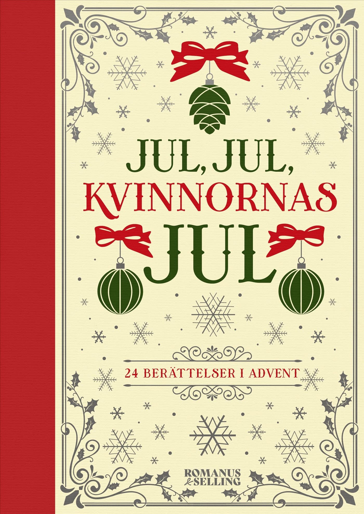 Jul, jul, kvinnornas jul : 24 berättelser i advent