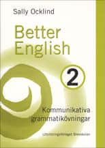 Better English 2 övningsbok av Sally Ocklind