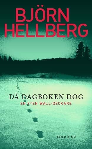 Då dagboken dog av Björn Hellberg