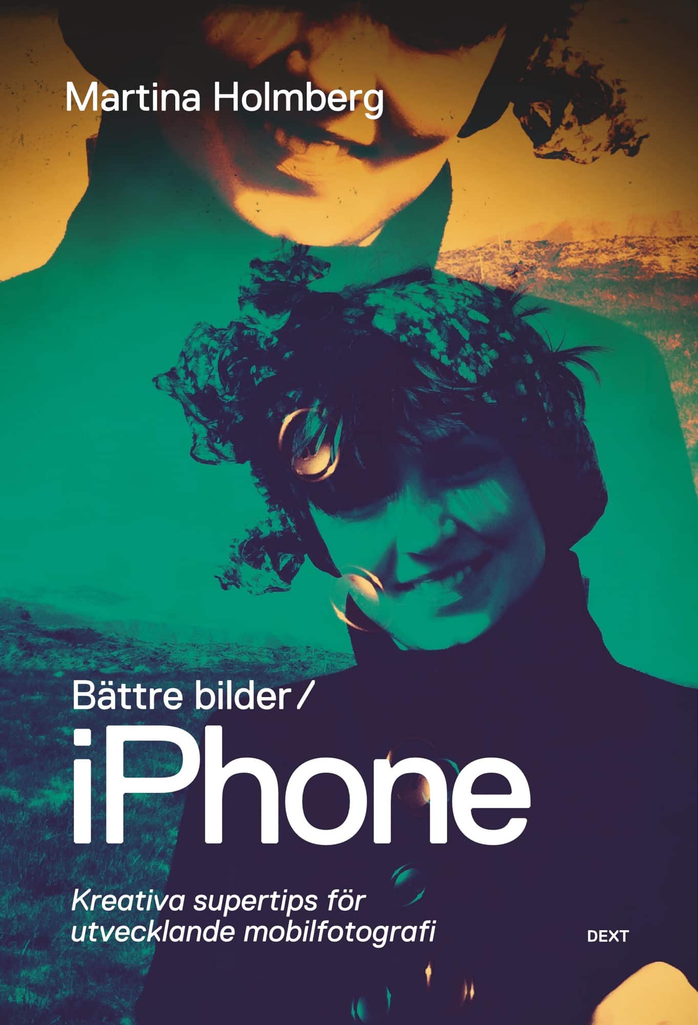 Bättre bilder / iPhone av Martina Holmberg