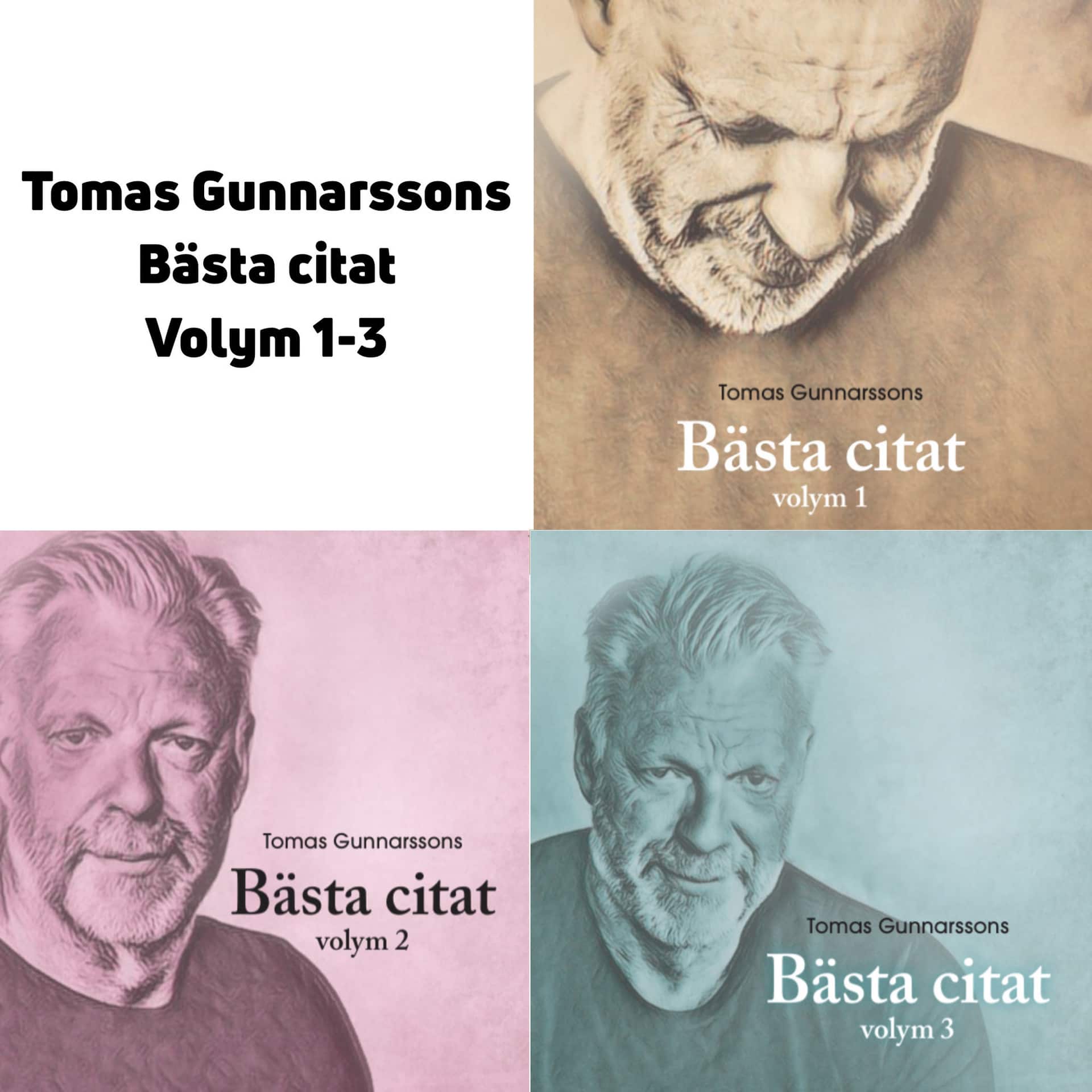 Tomas Gunnarssons Bästa citat volym 1-3 av Tomas Gunnarsson
