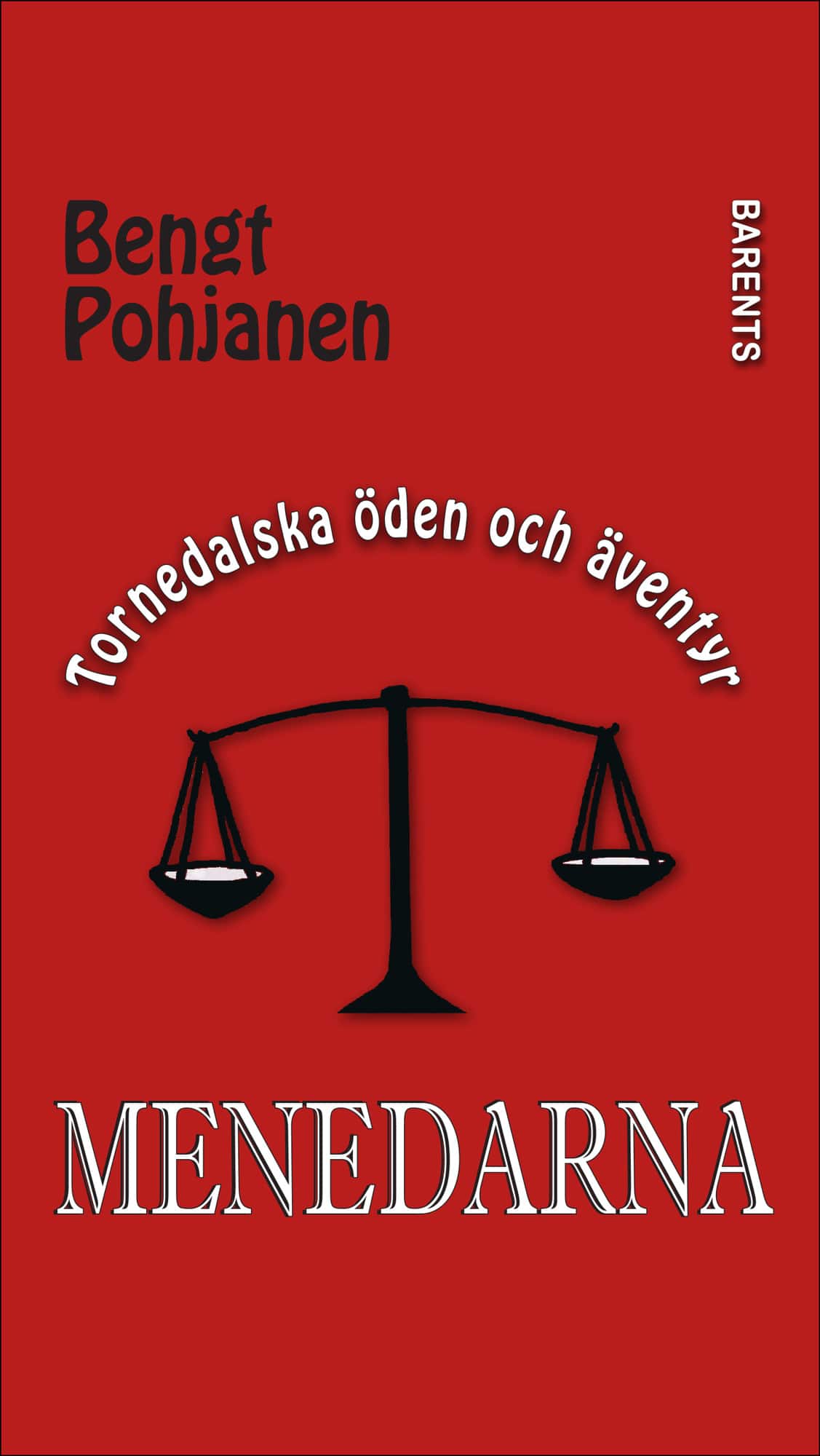 Menedarna av Bengt Pohjanen