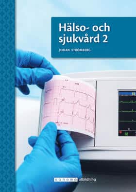 Hälso- och sjukvård 2 av Johan Strömberg