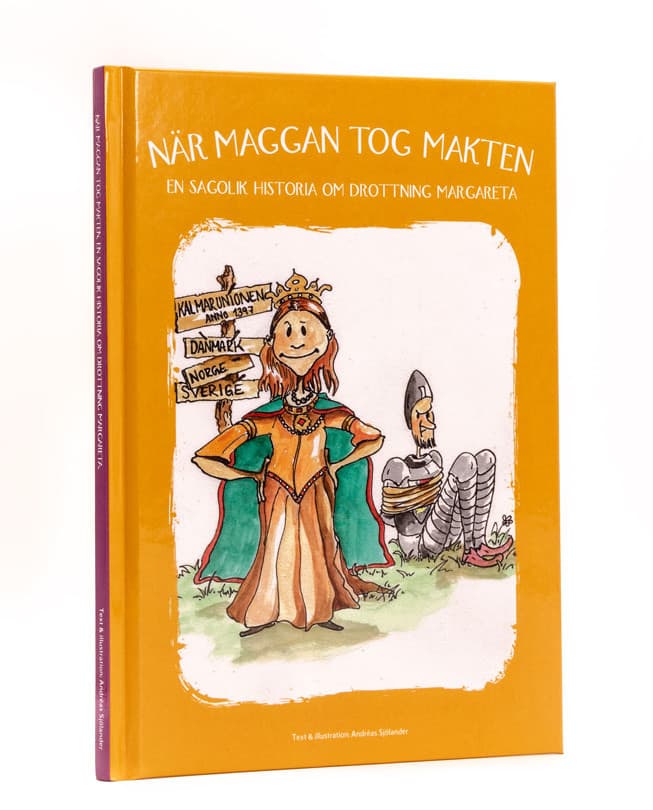 När Maggan tog makten : en sagolik historia om drottning Margareta