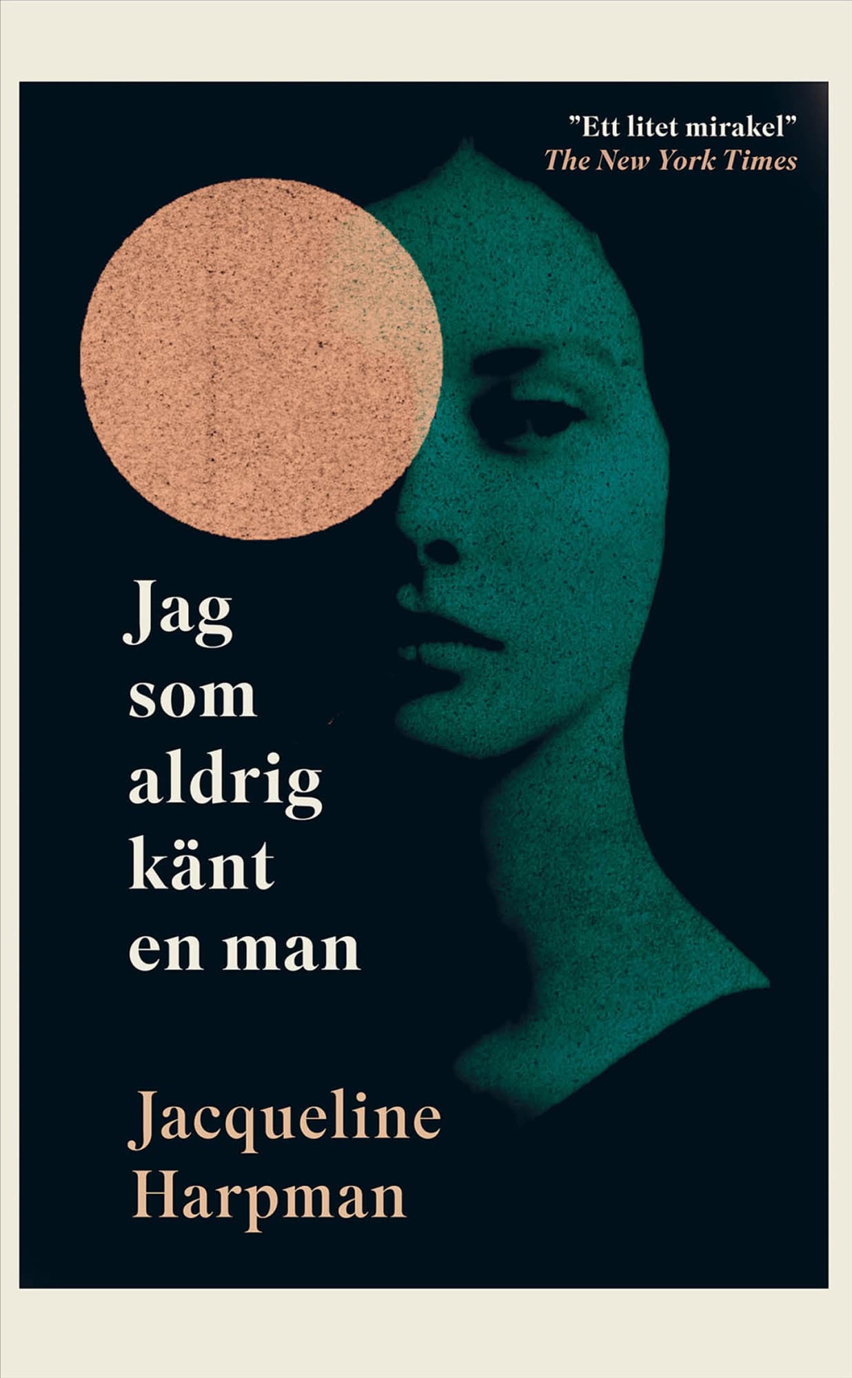 Jag som aldrig känt en man