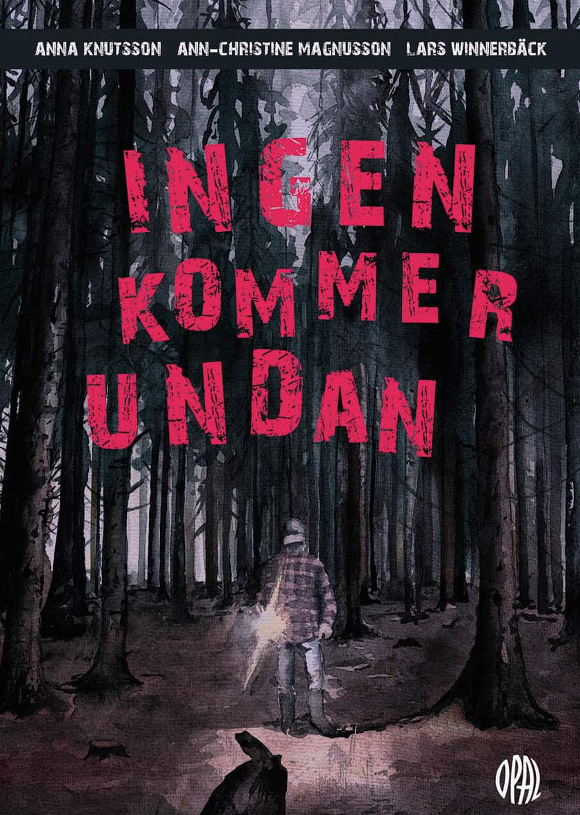 Ingen kommer undan av Ann-Christine Magnusson