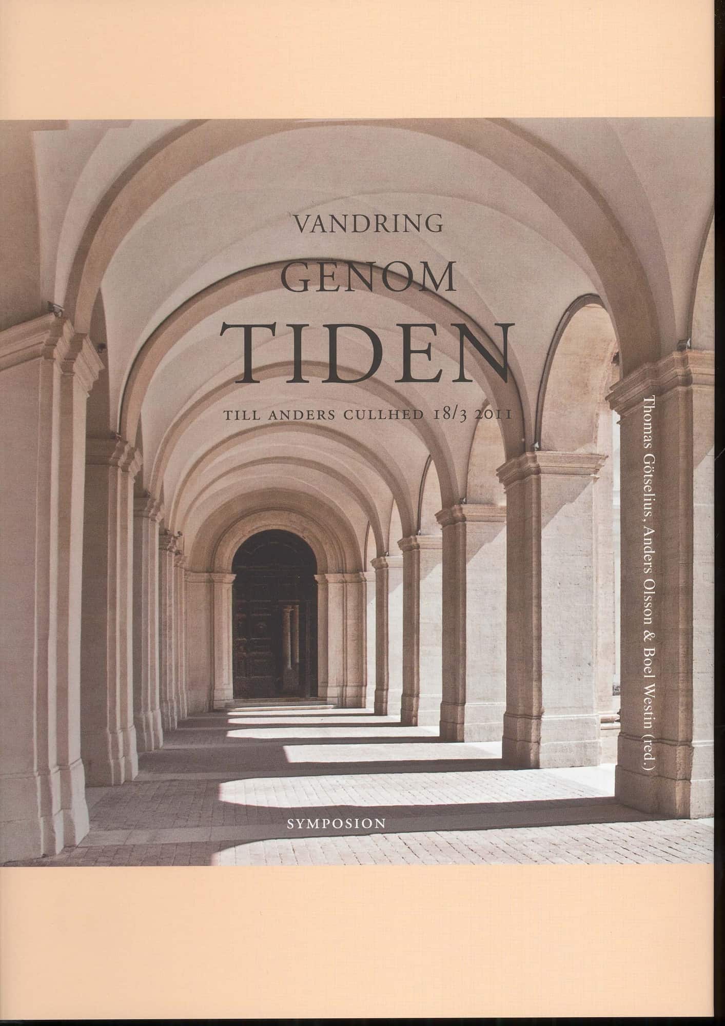 Vandring genom tiden : till Anders Cullhed 18/3 2011 av Thomas Götselius