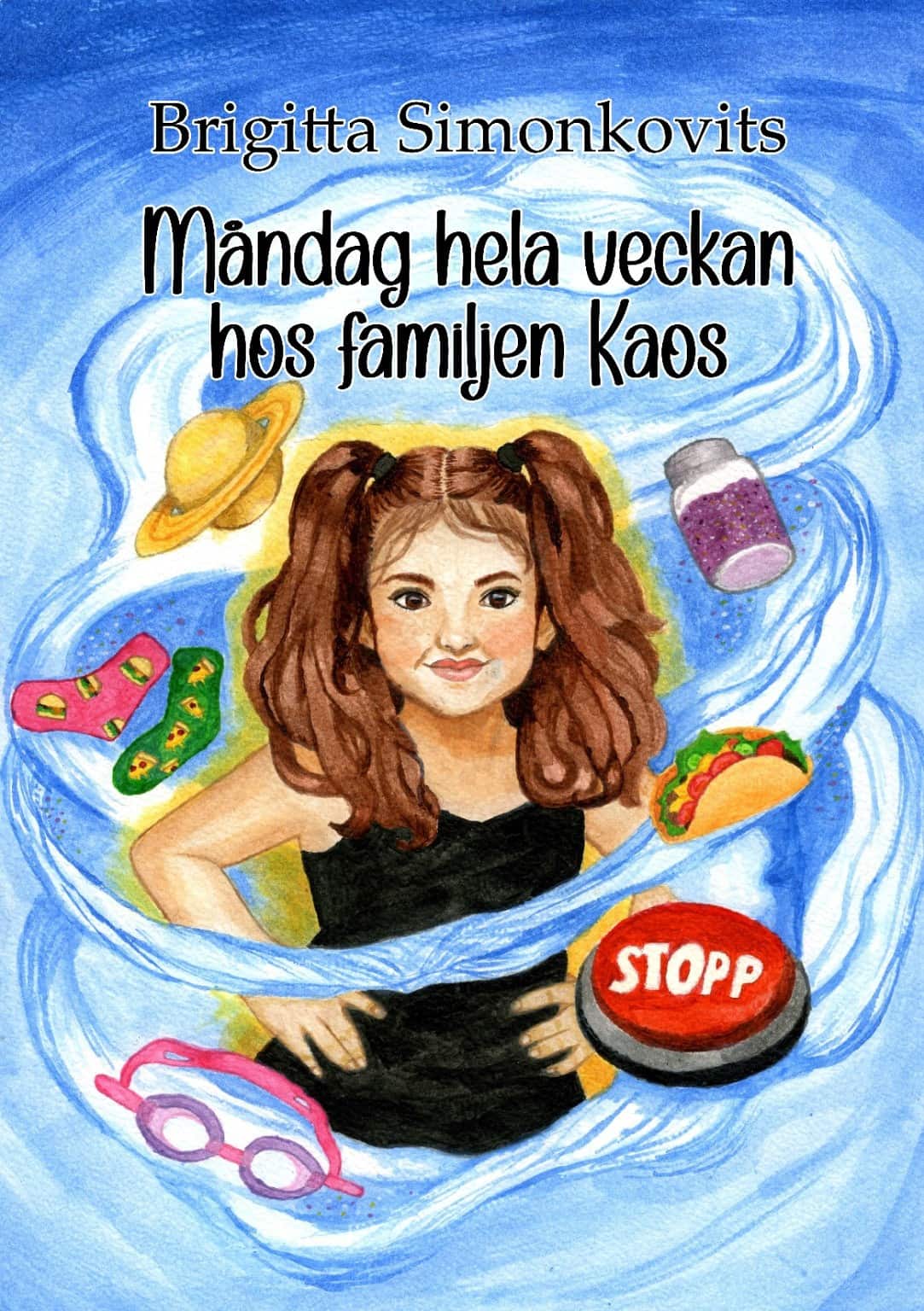 Måndag hela veckan hos familjen Kaos av Brigitta Simonkovits