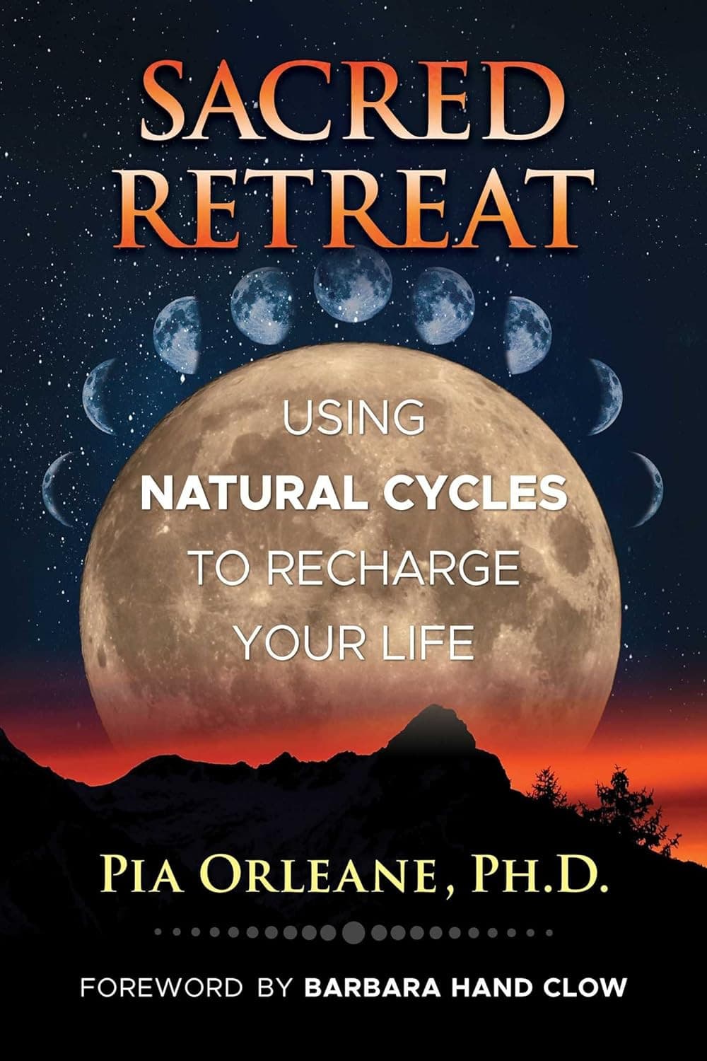 Sacred retreat - using natural cycles to recharge your life