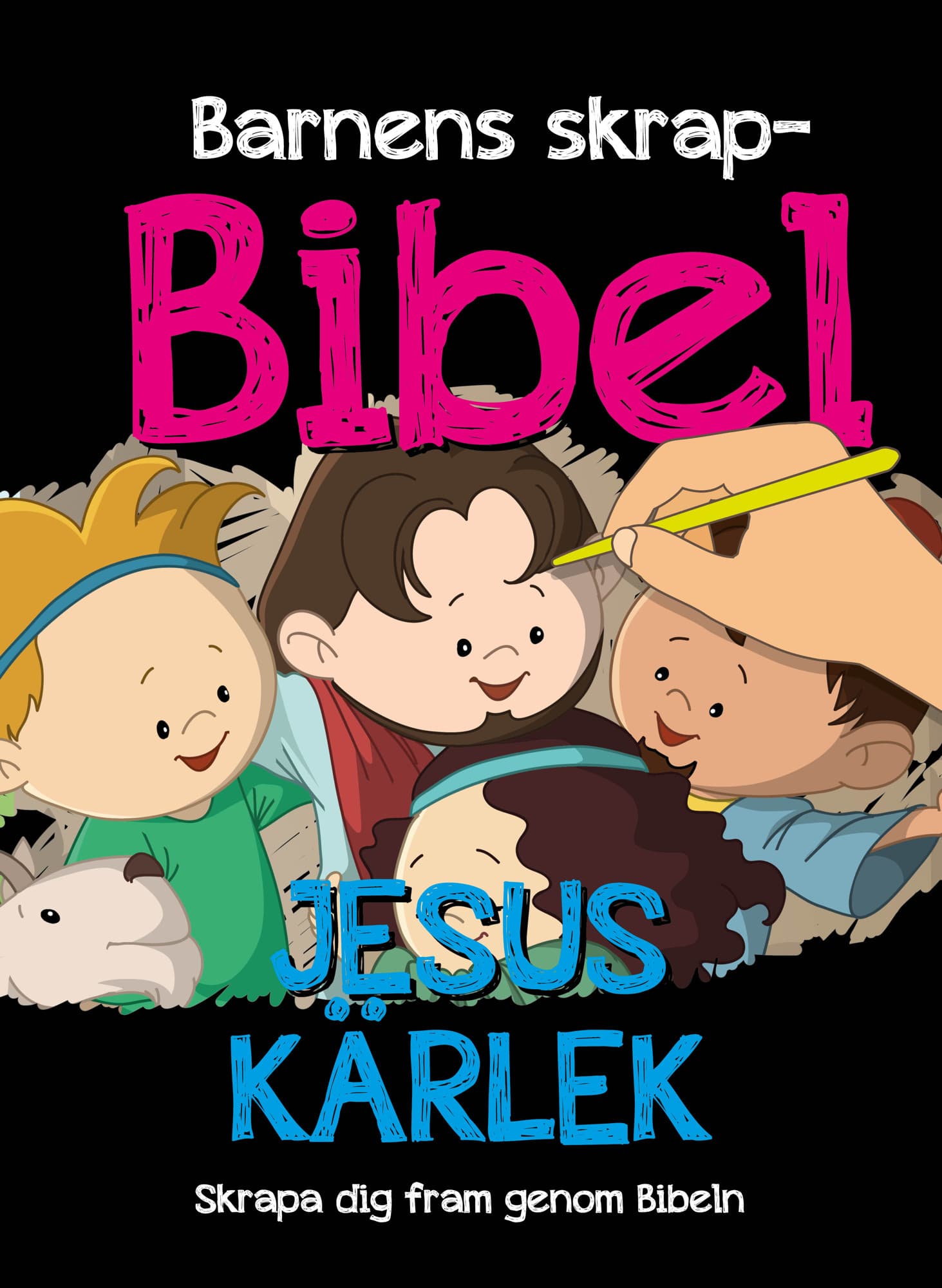 Barnens skrapbibel : Jesus kärlek