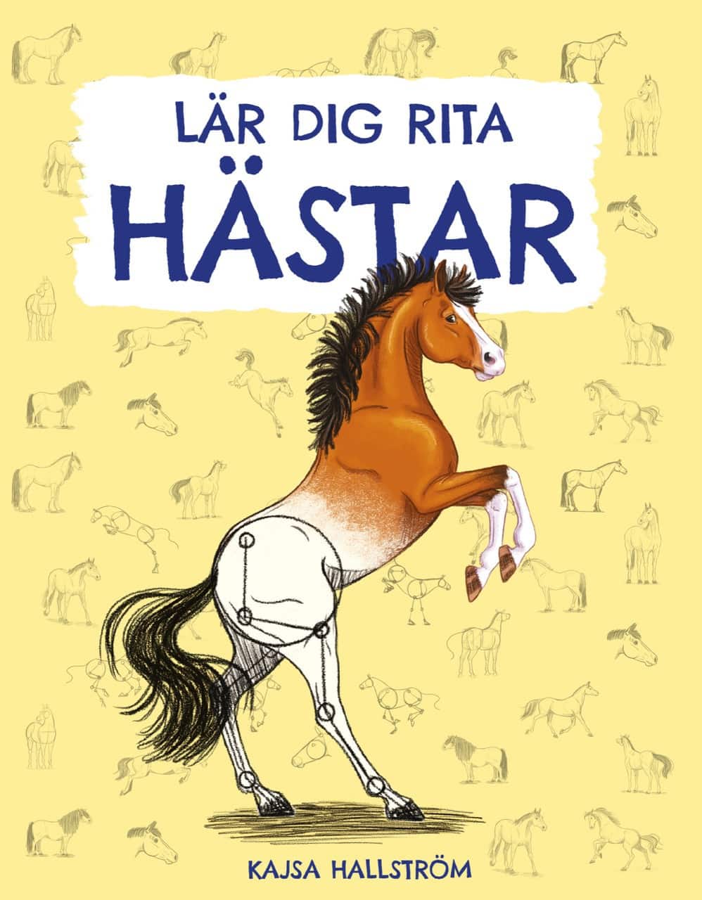 Lär dig rita hästar av Kajsa Hallström