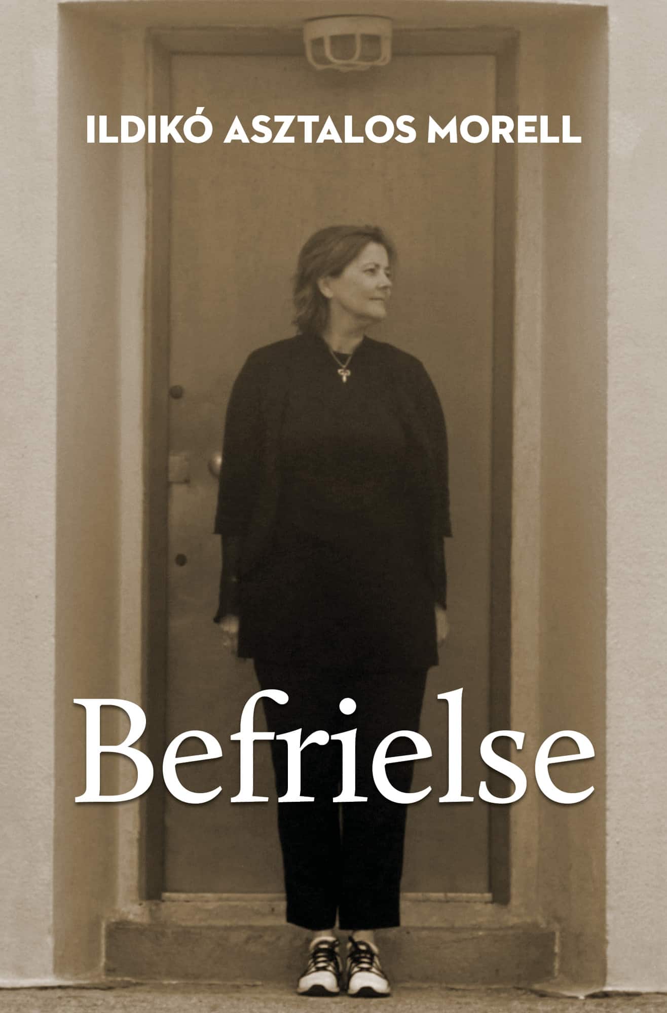 Befrielse av Ildikó Asztalos Morell