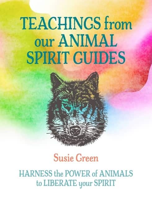 Teachings from Our Animal Spirit Guides av Susie Green