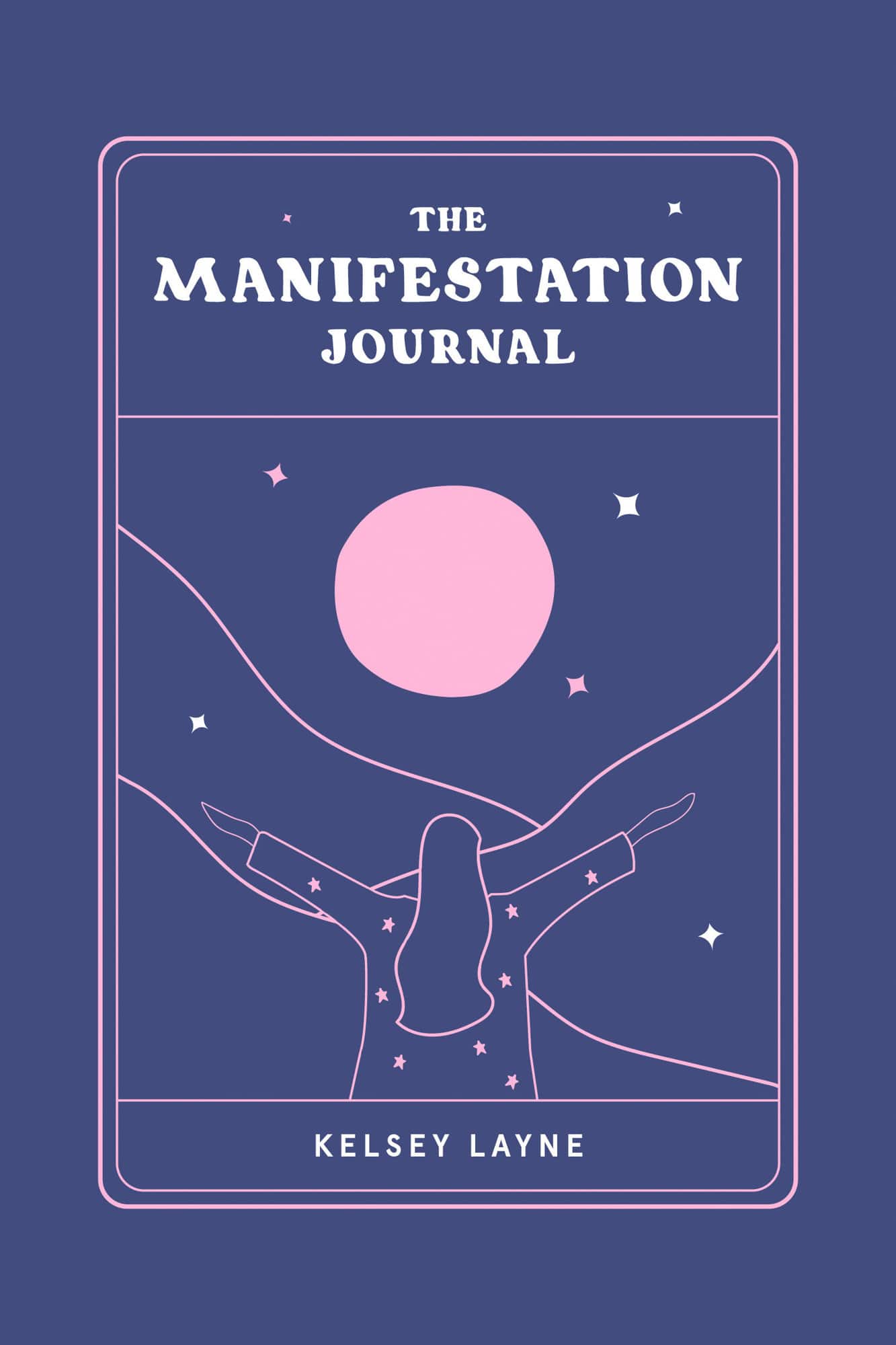 The Manifestation Journal av Kelsey Layne