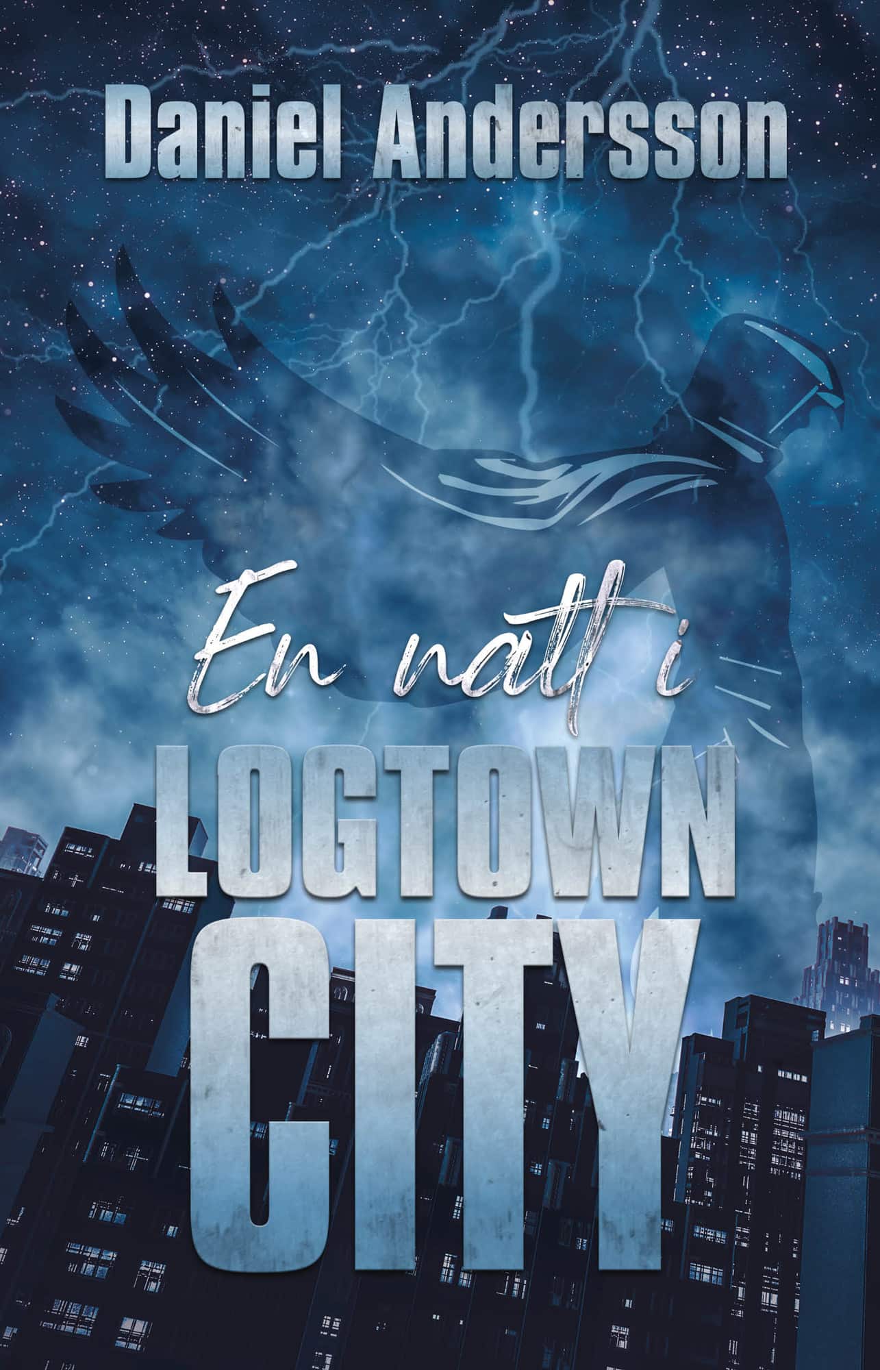 En natt i Logtown City av Daniel Andersson