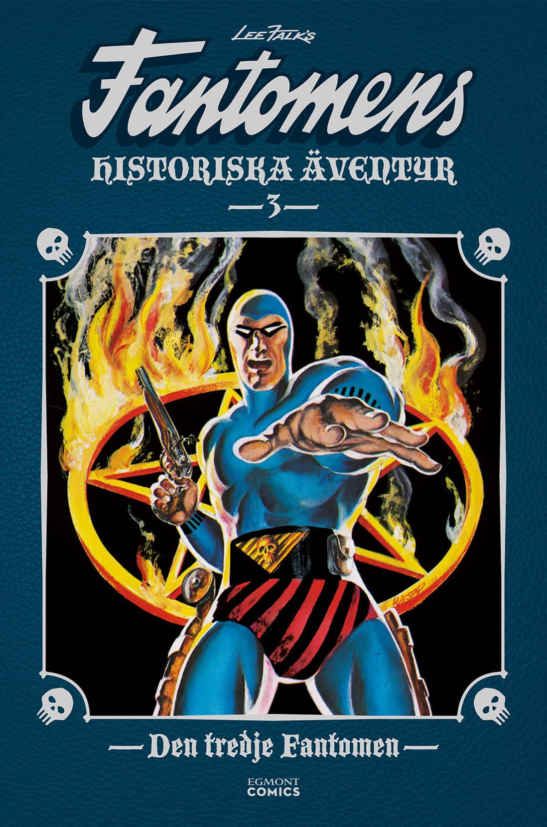 Fantomens historiska äventyr. Den tredje Fantomen av Andreas Eriksson