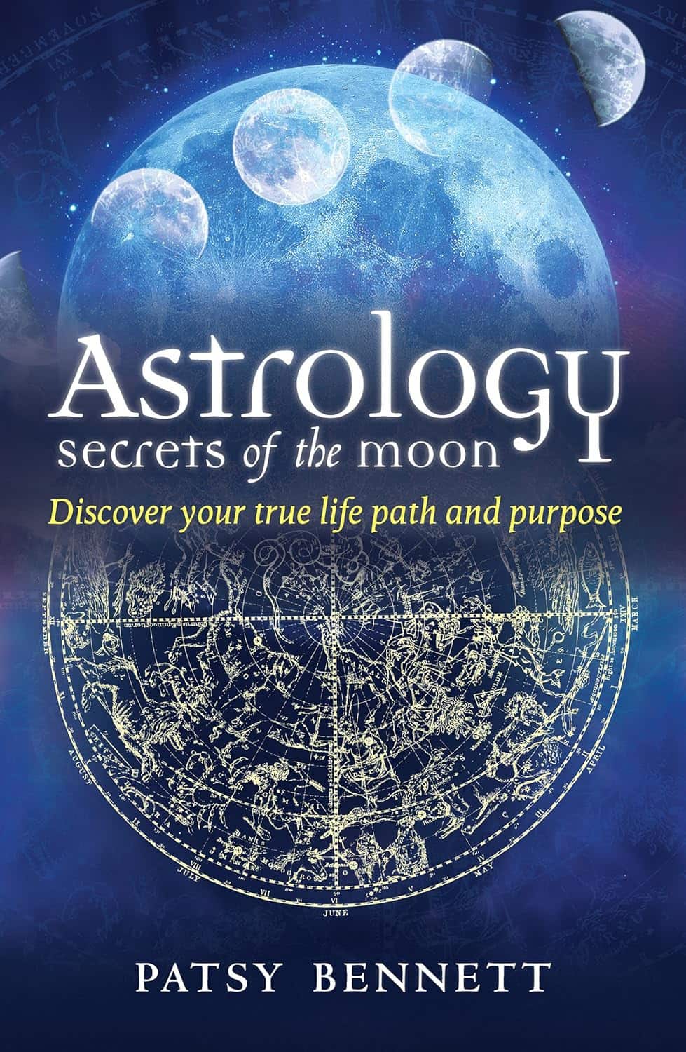 Astrology: secrets of the moon - discover your true life path and purpose av Patsy (patsy Bennett) Bennett