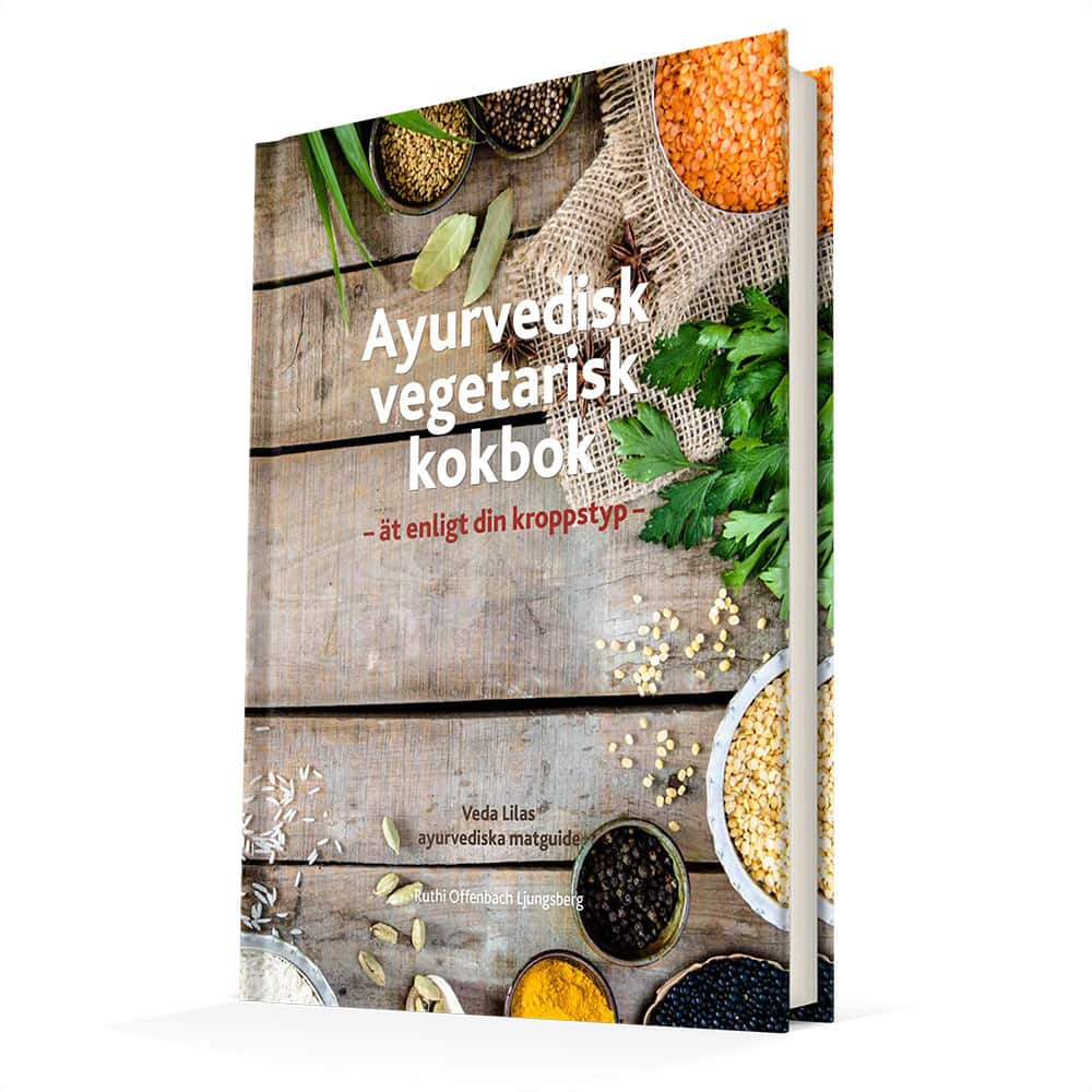 Ayurvedisk vegetarisk kokbok : ät enligt din kroppstyp av Ruth Offenbach-Ljungsberg