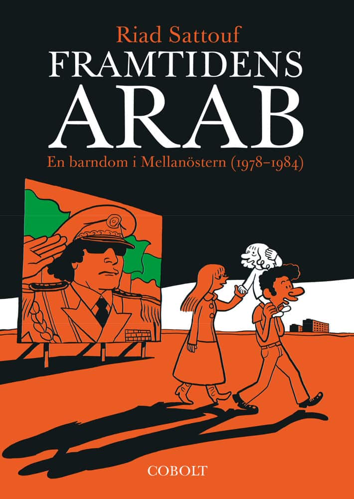 Framtidens arab : en barndom i Mellanöstern (1978-1984). Del 1 av Riad Sattouf