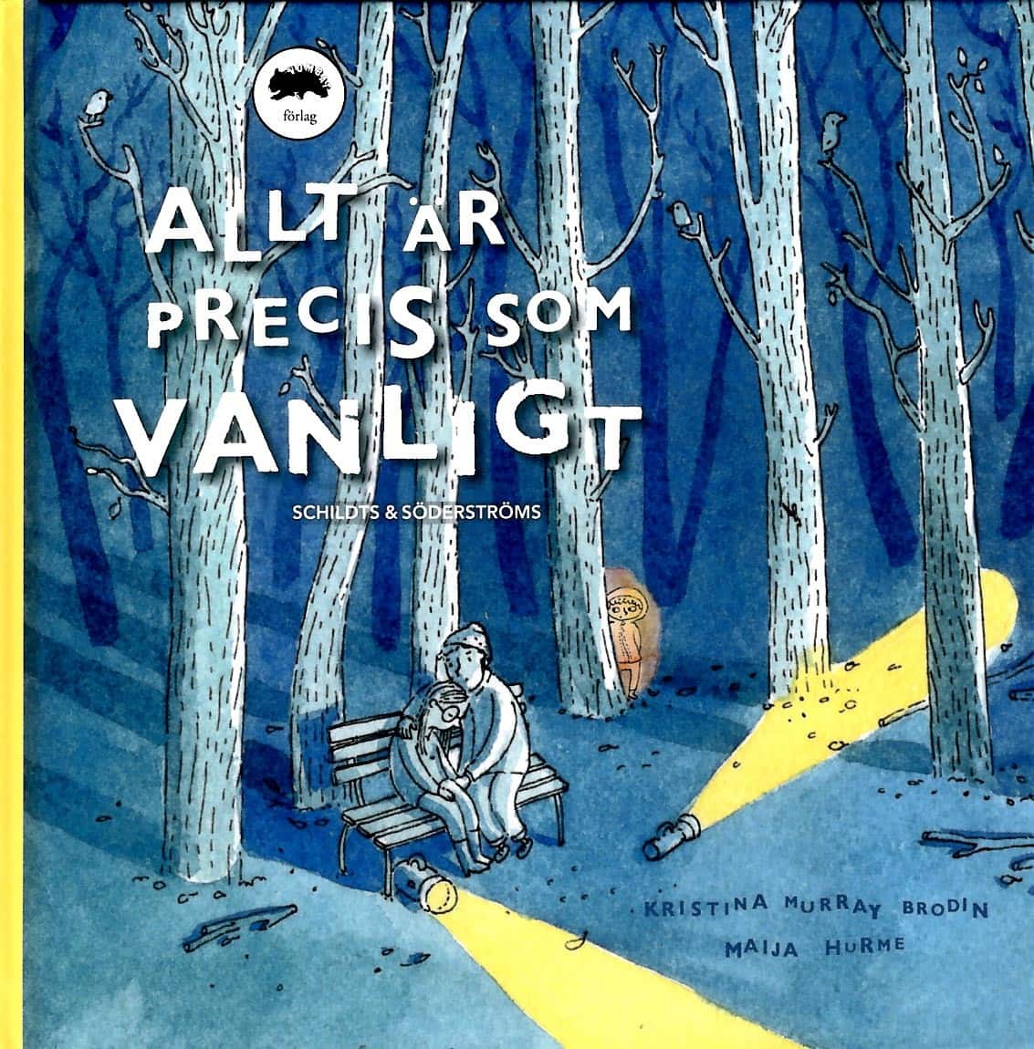Allt är precis som vanligt av Kristina Murray Brodin