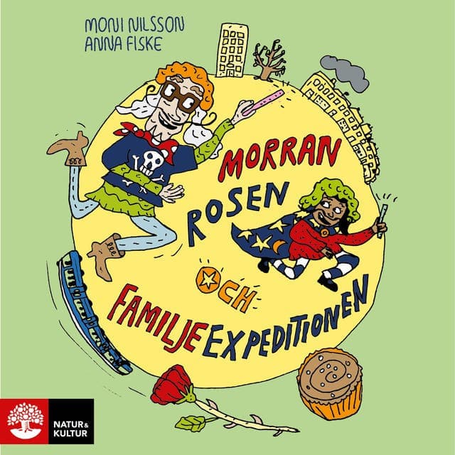 Morran, Rosen och familjeexpeditionen av Moni Nilsson