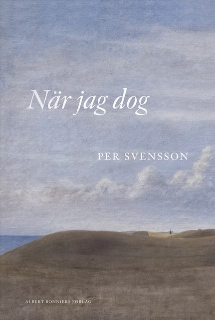 När jag dog av Per Svensson