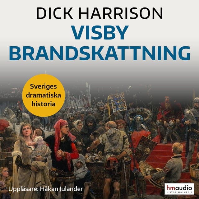 Visby brandskattning av Dick Harrison