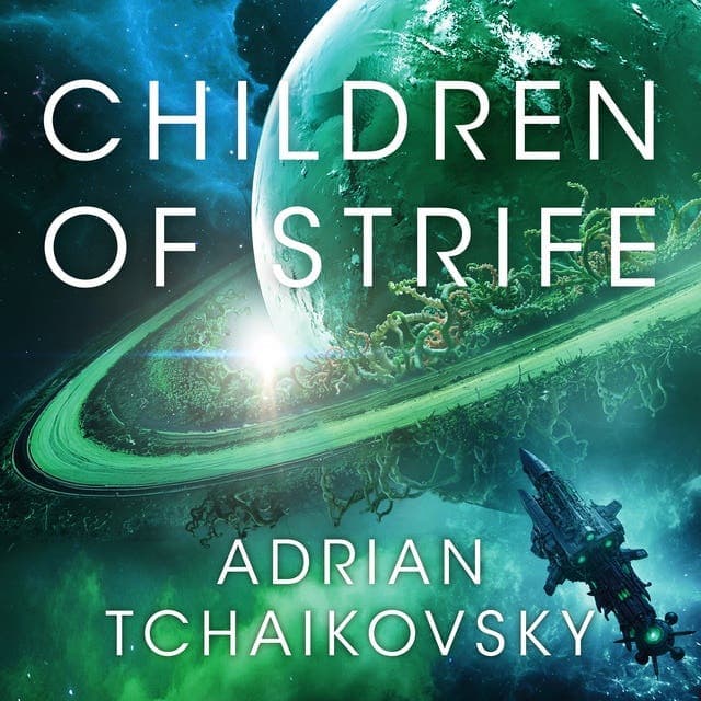 Children of Strife av Adrian Tchaikovsky