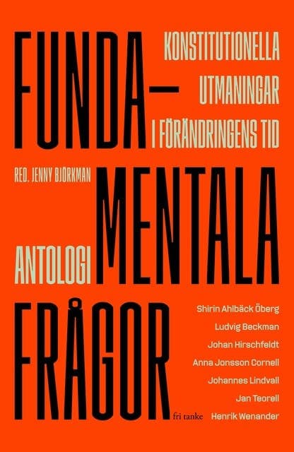 Fundamentala frågor : konstitutionella utmaningar i förändringens tid av Shirin Ahlbäck Öberg