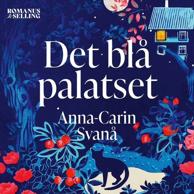 Det blå palatset av Anna-Carin Svanå