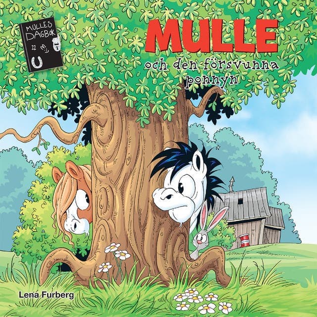 Mulle och den försvunna ponnyn av Lena Furberg