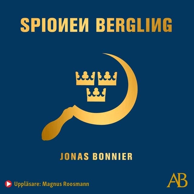Spionen Bergling av Jonas Bonnier