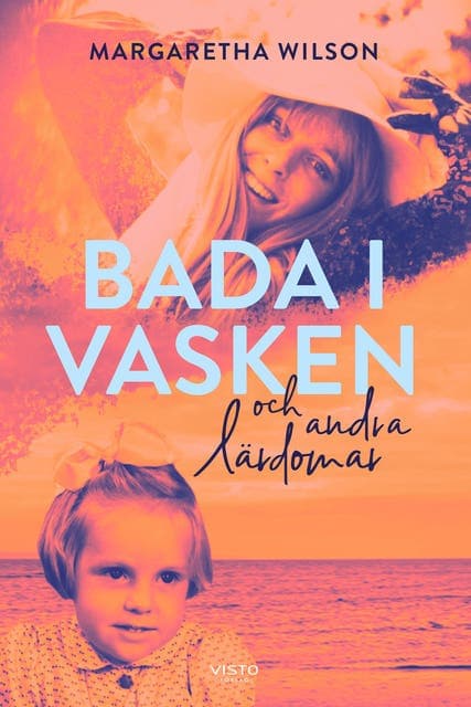 Bada i vasken och andra lärdomar av Margaretha Wilson