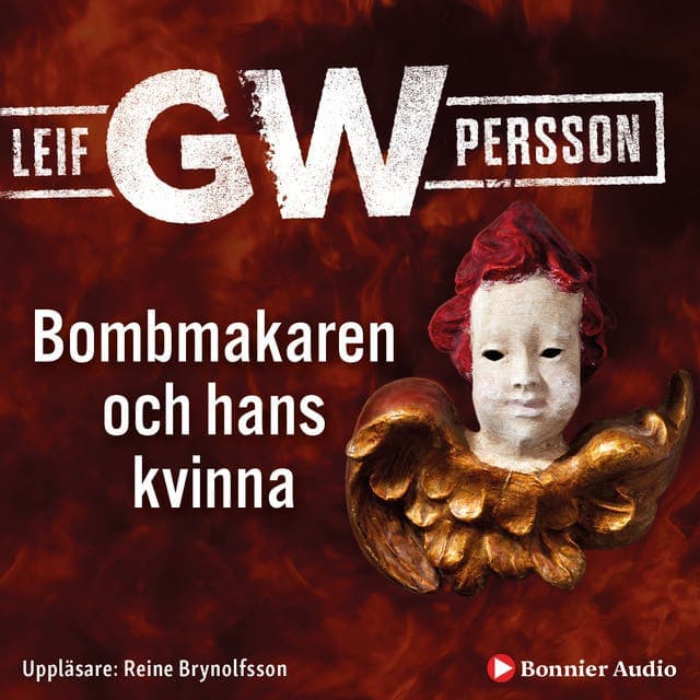 Bombmakaren och hans kvinna av Leif G. W. Persson