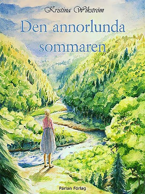 Den annorlunda sommaren av Kristina Wikström