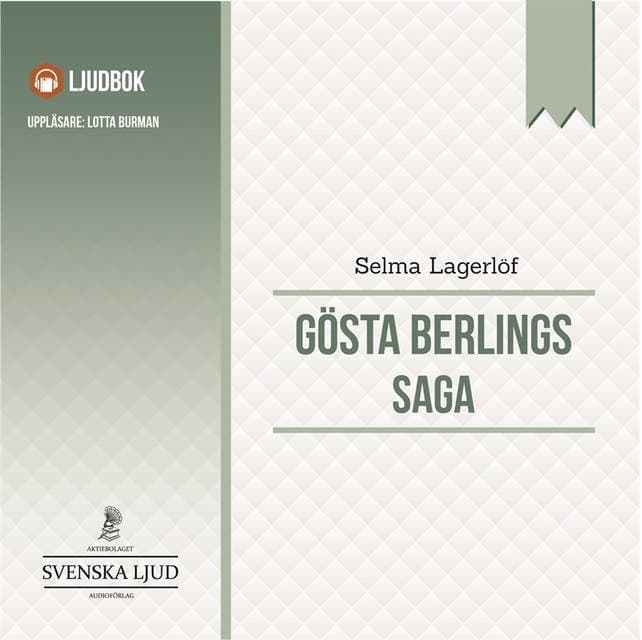 Gösta Berlings saga av Selma Lagerlöf