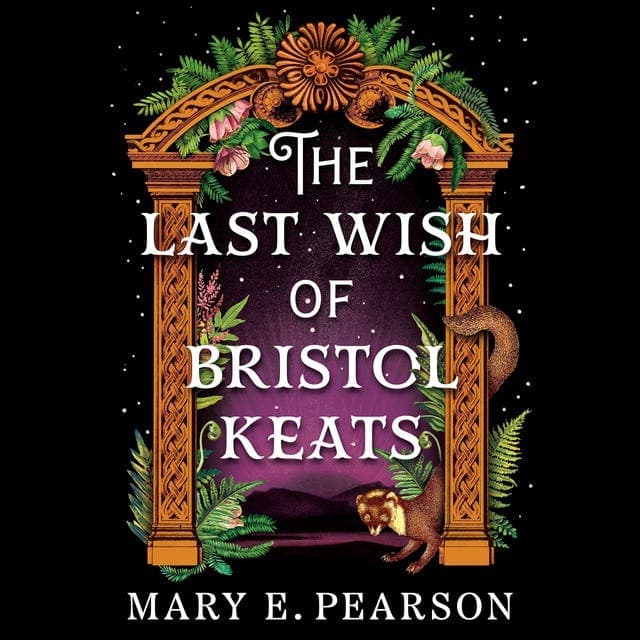 The Last Wish of Bristol Keats av Mary E. Pearson