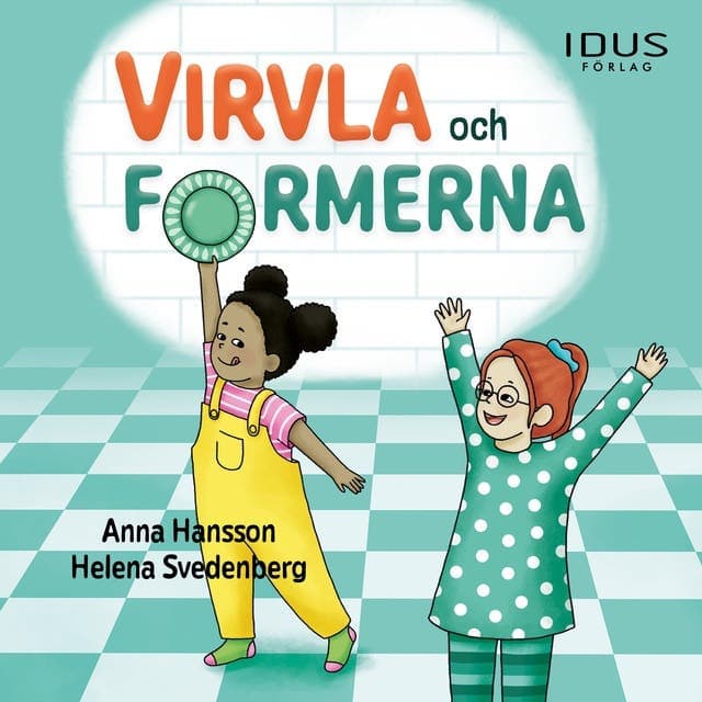 Virvla och formerna av Anna Hansson