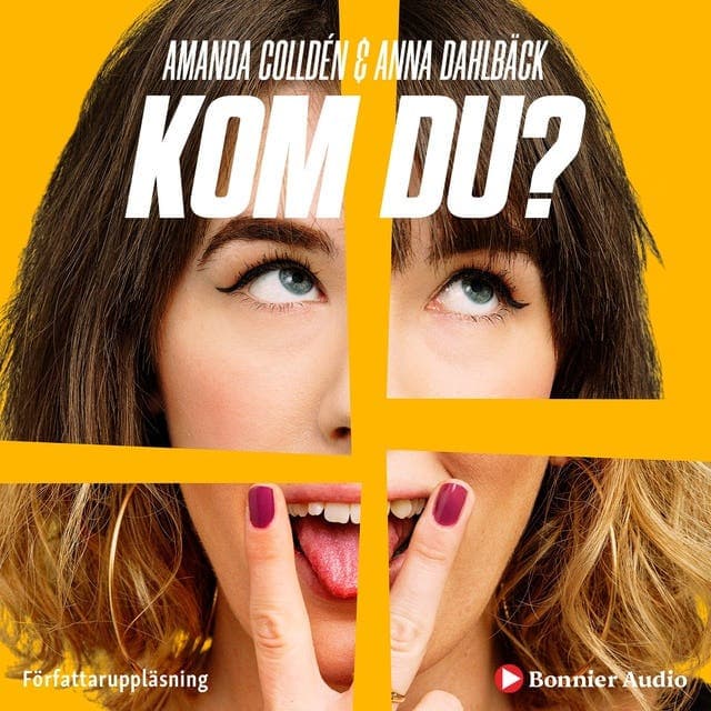 Kom du? : alla våra tankar om kvinnlig njutning och (fejkade) orgasmer av Amanda Colldén