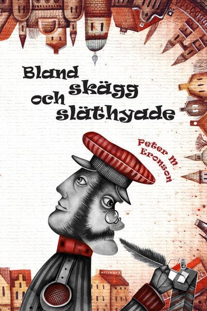 Bland skägg och släthyade av Peter M. Eronson