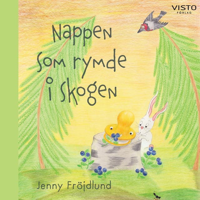 Nappen som rymde i skogen av Jenny Fröjdlund