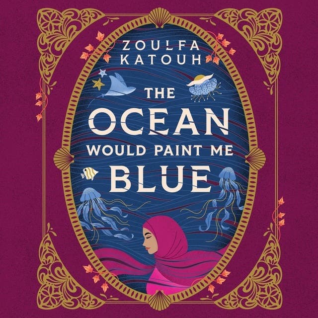 The Ocean Would Paint Me Blue av Zoulfa Katouh