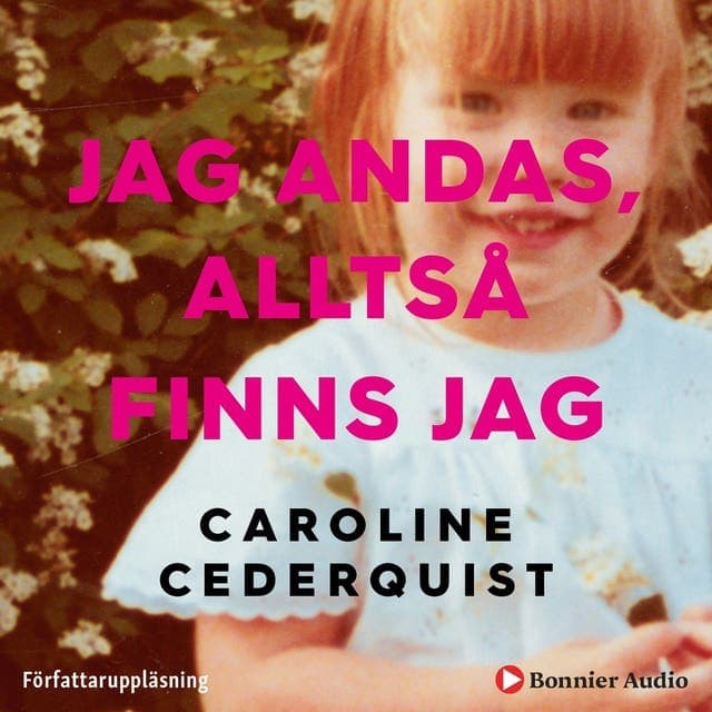Jag andas, alltså finns jag av Caroline Cederquist